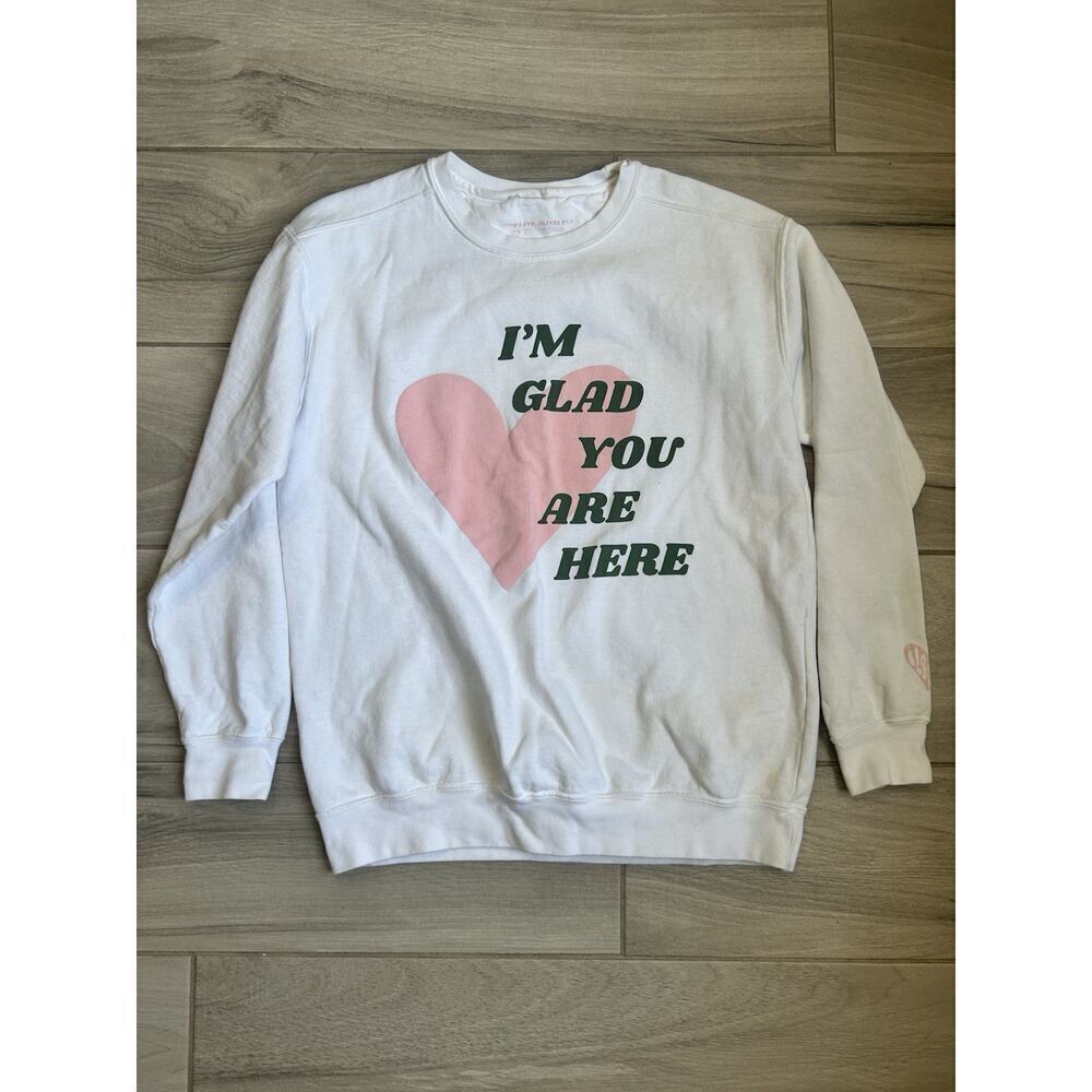 I'm Glad You Are Here Here Self Love Sweatshirt Crewneck Women’s Size M